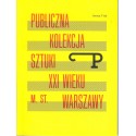 Publiczna kolekcja sztuki XXI wieku m.st. Warszawy. Format P nr 6