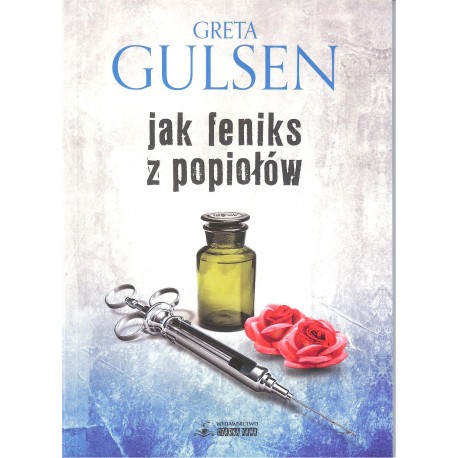 Jak Feniks z popiołów