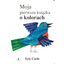 Moja pierwsza książka o kolorach (wyd. 2017)