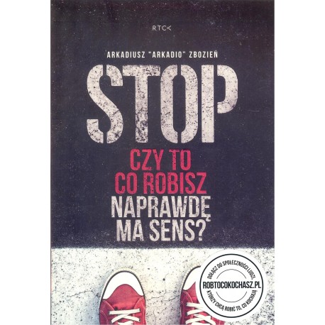 STOP! Czy to co robisz naprawdę ma sens? + CD