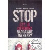 STOP! Czy to co robisz naprawdę ma sens? + CD
