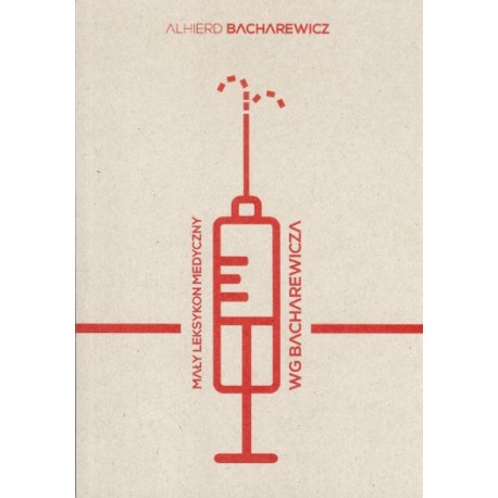 Mały leksykon medyczny wg Bacharewicza