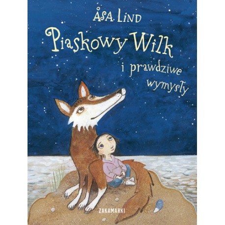 Piaskowy Wilk i prawdziwe wymysły