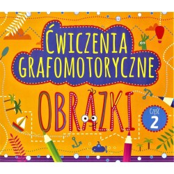 Ćwiczenia grafomotoryczne. Obrazki cz.2