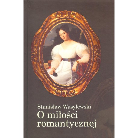 O miłości romantycznej