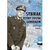Sybirak, który został generałem. Losy mojego Ojca