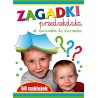 Zagadki przedszkolaka. Od maluszka do starszaka