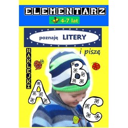 Elementarz 4-7 lat. Poznaję literki i piszę