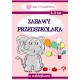 Zabawy przedszkolaka 3-5 lat