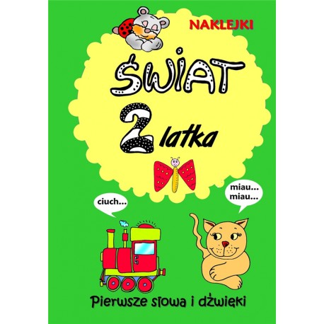 Świat 2-latka. Pierwsze słowa i dźwięki