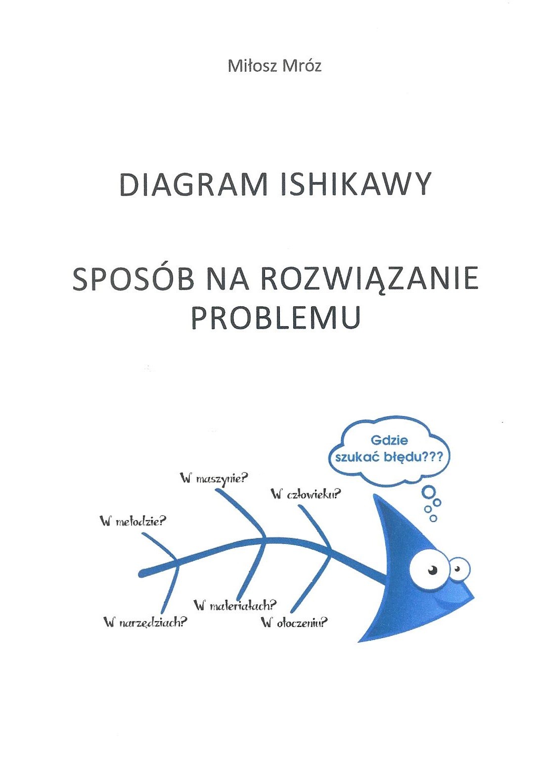 Diagram Ishikawy Sposob Na Rozwiazanie Problemu