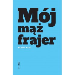 Mój mąż frajer