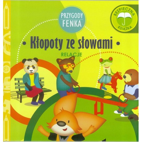 Przygody Fenka. Relacje. Kłopoty ze słowami