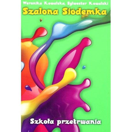 Szalona siódemka. Szkoła przetrwania