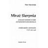 Miraż Sierpnia. Lewicowe myślenie w dobie antykomunistycznej rewolucji