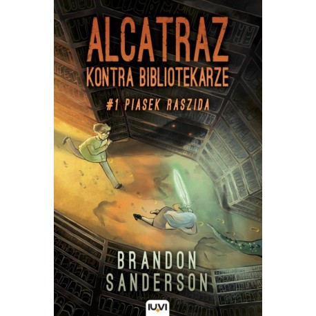 Alcatraz kontra Bibliotekarze.  Piasek Raszida Tom 1