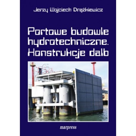 Portowe budowle hydrotechniczne. Konstrokcje dalb