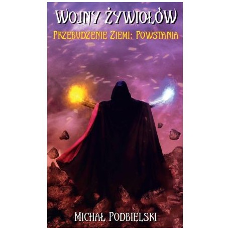 Wojny żywiołów. Przebudzenie Ziemi: Powstania