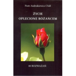 Życie oplecione różańcem