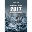 Masoneria Polska 2017 W centrum wydarzeń