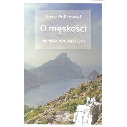 O męskości nie tylko dla męższcyzn