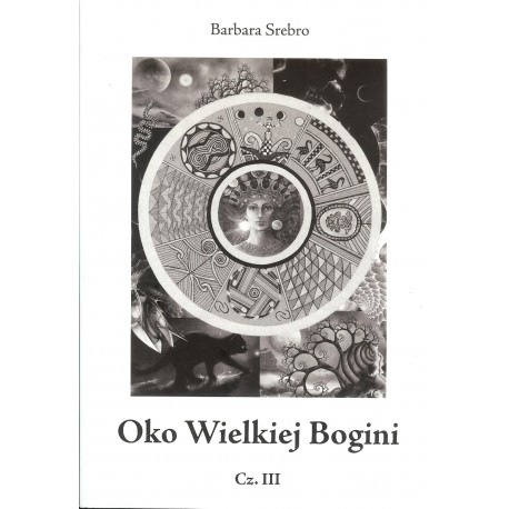 Oko Wielkiej Bogini cz.III