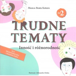 Trudne tematy. Inność i róznorodność