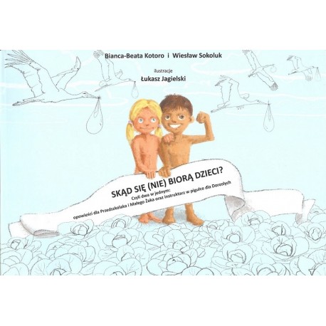 Skąd się (nie) biorą dzieci?