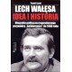 Lech Wałęsa Idea i historia