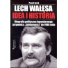 Lech Wałęsa Idea i historia