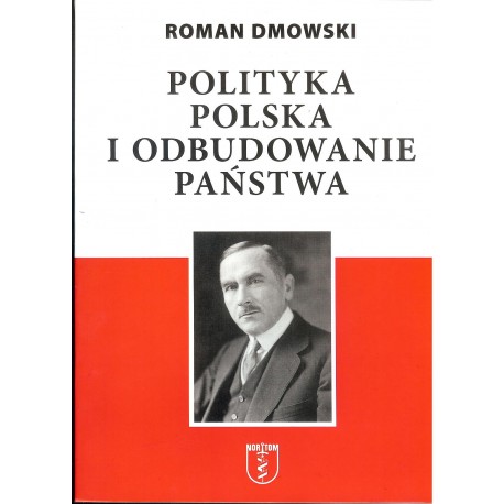 Polityka Polska i odbudowanie państwa