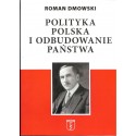 Polityka Polska i odbudowanie państwa