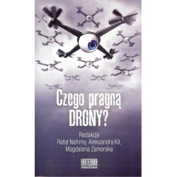 Czego pragną drony?