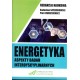 Energetyka aspekty badań interdyscyplinarnych