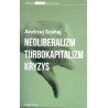 Neoliberalizm, turbokapitalizm, kryzys