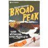 Broad Peak. Góra wyśniona, góra przeklęta