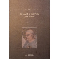 Tomasz z Akwinu jako filozof