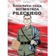 Śmiertelna misja rotmistrza Pileckiego