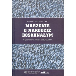Marzenie o narodzie doskonałym