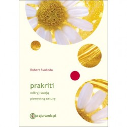 PRAKRITI ODKRYJ SWOJĄ PIERWOTNĄNATURĘ (ZIELONE WYDAWNICTWO)