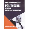 Analiza Komunikacji Politycznej a teoria Douglasa N.Waltona