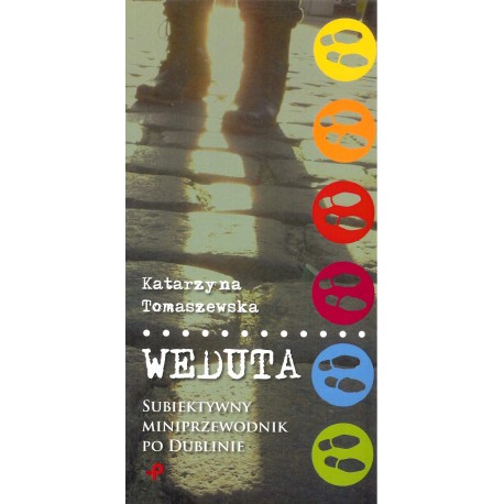 Weduta. Subiektywny miniprzewodnik po Dublinie