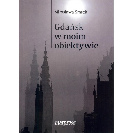 Gdańsk w moim obiektywie