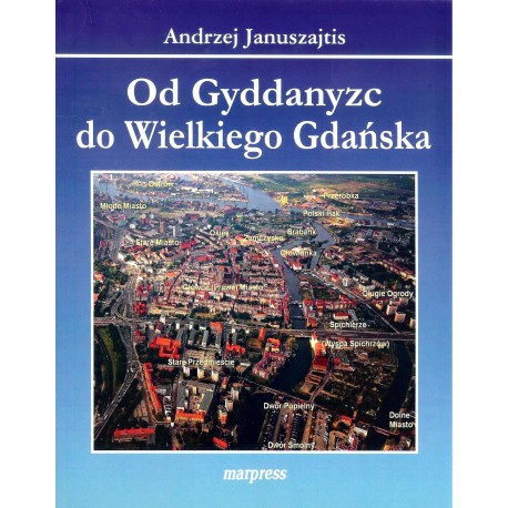 Od Gyddanyzc do Wielkiego Gdańska