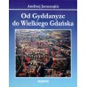 Od Gyddanyzc do Wielkiego Gdańska