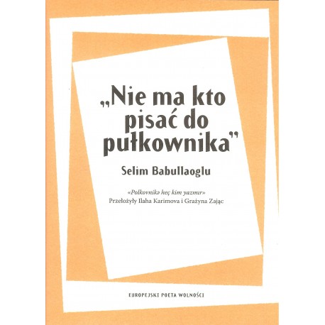 Nie ma kto pisać do pułkownika