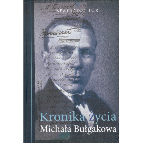 Kronika życia Michała Bułgakowa