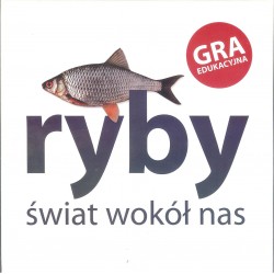 Ryby. Świat wokół nas. Gra edukacyjna