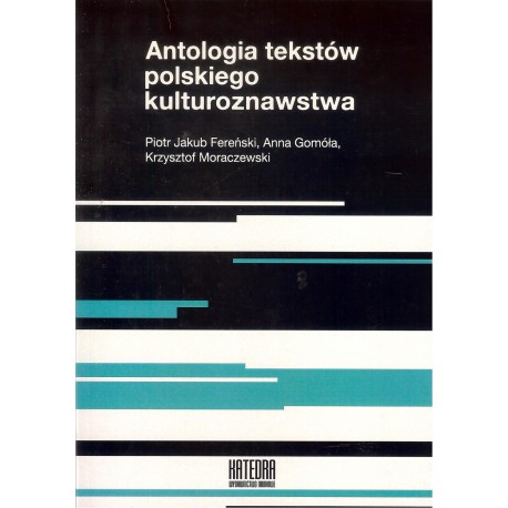 Antologia tekstów polskiego kulturoznawstwa