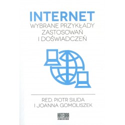 Internet - wybrane przykłady zastosowań i doświadczeń